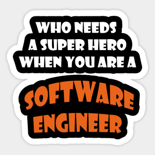 Iam  a software engineer T-shirts and more Sticker